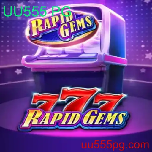 Explorando o Jogo de Azar RapidGems777 e as Novidades de UU555 PG